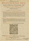 LE LOYER, PIERRE. Discours, et Histoires des Spectres, Visions et Apparitions des Esprits, Anges, Demons et Ames [etc.].  1605